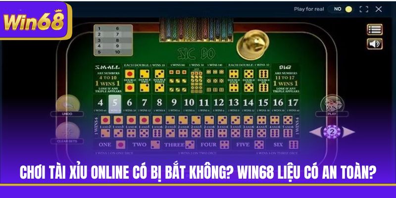 Chơi Tài Xỉu Online Có Bị Bắt Không? Win68 Liệu Có An Toàn?