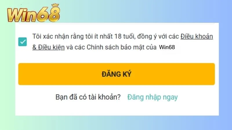 Phải chấp thuận với điều kiện của thương hiệu, bạn mới có thể đăng ký thành công