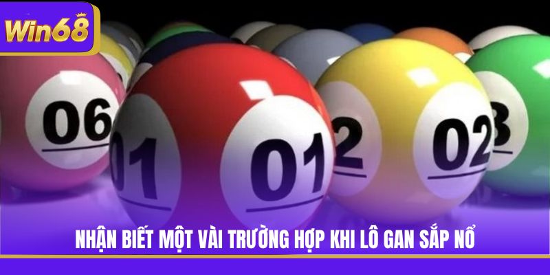 Nhận biết một vài trường hợp khi lô gan sắp nổ