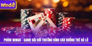 Phỏm Win68 - Game Bài Đổi Thưởng Đỉnh Cao Không Thể Bỏ Lỡ