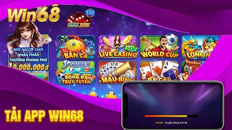 Tải App Win68 Ngay – Chạm Là Chơi