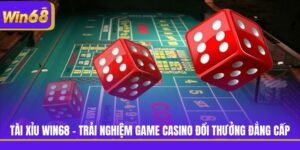Tài Xỉu Win68 - Trải Nghiệm Game Casino Đổi Thưởng Đẳng Cấp