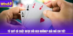 Tứ Quý Có Chặt Được Đôi Heo Không? Giải Mã Chi Tiết